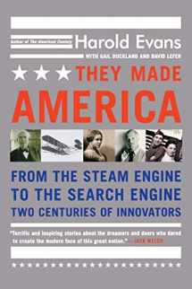9780316013857-0316013854-They Made America: From the Steam Engine to the Search Engine: Two Centuries of Innovators