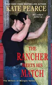 9781420152555-1420152556-The Rancher Meets His Match (The Millers of Morgan Valley)