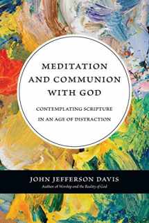 9780830839766-0830839763-Meditation and Communion with God: Contemplating Scripture in an Age of Distraction
