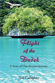 9781475109498-1475109490-Flight of the Dudek: A Story of One Person's Journey