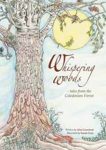 9780956112651-095611265X-Whispering Woods: Tales from the Caledonian Forest