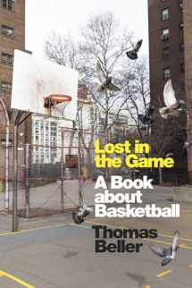 9781478016175-1478016175-Lost in the Game: A Book about Basketball
