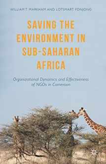 9781137507181-1137507187-Saving the Environment in Sub-Saharan Africa: Organizational Dynamics and Effectiveness of NGOs in Cameroon