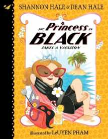 9780763694517-0763694517-The Princess in Black Takes a Vacation