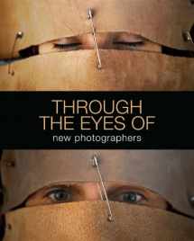 9780982092118-0982092113-Through the eyes of new photographers