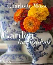 9780847844777-0847844773-Charlotte Moss: Garden Inspirations