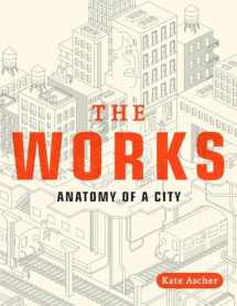 9780143112709-0143112708-The Works: Anatomy of a City