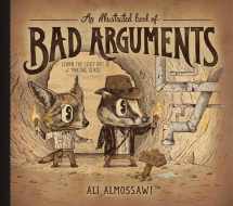 9781615192250-1615192255-An Illustrated Book of Bad Arguments: Learn the Lost Art of Making Sense