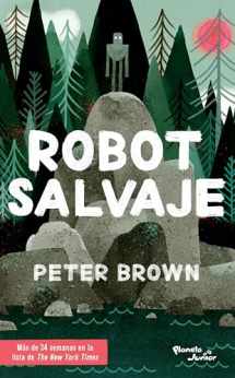 9786070751745-6070751744-Robot salvaje / The Wild Robot (Spanish Edition)