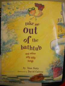 9780439442558-0439442559-Take Me Out of the Bathtub and Other Silly Dilly Songs