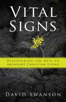 9780981951539-0981951538-Vital Signs: Discovering the Keys to Abundant Christian Living