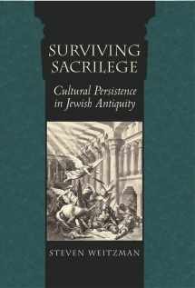 9780674017085-0674017080-Surviving Sacrilege: Cultural Persistence in Jewish Antiquity