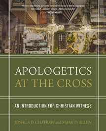 9780310524687-0310524687-Apologetics at the Cross: An Introduction for Christian Witness