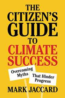 9781108742665-1108742661-The Citizen's Guide to Climate Success: Overcoming Myths that Hinder Progress