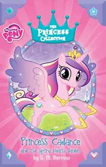 9780316389303-0316389307-My Little Pony: Princess Cadance and the Spring Hearts Garden (The Princess Collection)