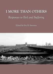 9781443817714-1443817716-I More than Others: Responses to Evil and Suffering