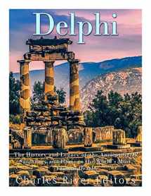 9781546840459-1546840451-Delphi: The History of the Ancient Greek Sanctuary and Home to the World’s Most Famous Oracle