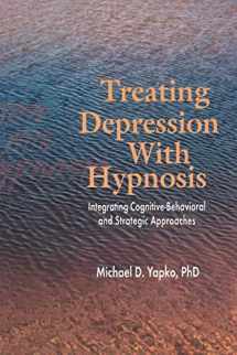 9781583913048-1583913041-Treating Depression With Hypnosis