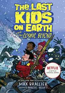 9781405295123-1405295120-The Last Kids on Earth and the Cosmic Beyond