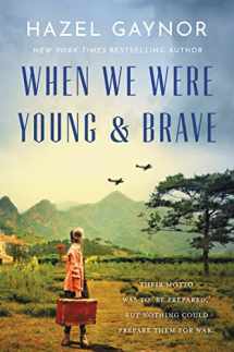 9780063034839-0063034832-When We Were Young & Brave: A Novel