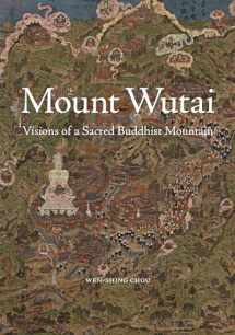 9780691178646-069117864X-Mount Wutai: Visions of a Sacred Buddhist Mountain