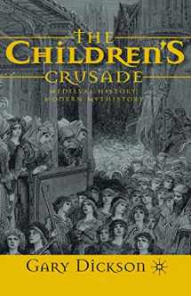 9781349548026-1349548022-The Children's Crusade: Medieval History, Modern Mythistory