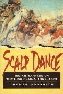 9780811729079-0811729079-Scalp Dance: Indian Warfare on the High Plains, 1865-1879