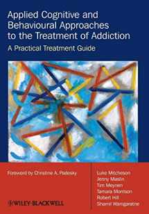 9780470510636-0470510633-Applied Cognitive and Behavioural Approaches to the Treatment of Addiction: A Practical Treatment Guide