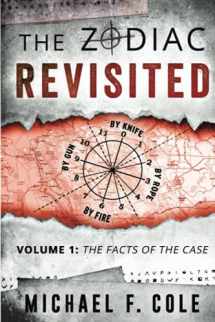 9780996394307-0996394303-The Zodiac Revisited: The Facts of the Case