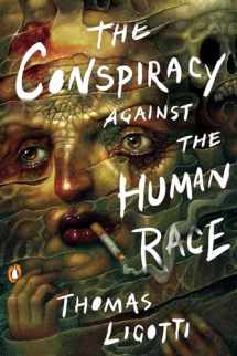 9780143133148-0143133144-The Conspiracy against the Human Race: A Contrivance of Horror