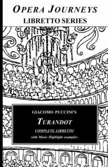 9781930841970-1930841973-Giacomo Puccini's TURANDOT Complete Libretto: Opera Journeys Libretto Series