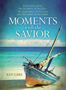 9780310353546-0310353548-Moments with the Savior: Experience Jesus, the kindness in his face, the forgiveness in his eyes, and the power in his hand.