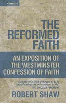 9781845502539-1845502531-The Reformed Faith: An Exposition of the Westminster Confession of Faith