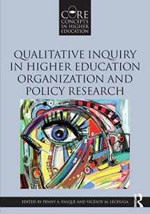 9781138666405-1138666408-Qualitative Inquiry in Higher Education Organization and Policy Research (Core Concepts in Higher Education)