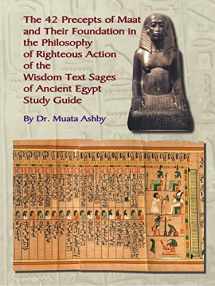 9781884564482-1884564488-The 42 Precepts of Maat and Their Foundation in the Philosophy of Righteous Action
