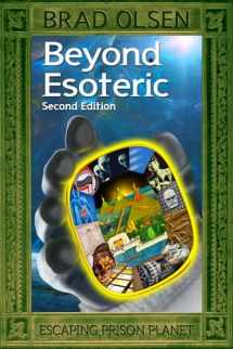 9781888729962-1888729961-Beyond Esoteric: Escaping Prison Planet (3) (The Esoteric Series)