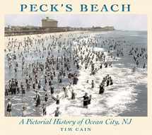 9780945582045-0945582048-Peck's Beach: A Pictorial History of Ocean City, New Jersey