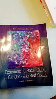 9780078111617-0078111617-Experiencing Race, Class, and Gender in the United States