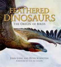 9780195372663-0195372662-Feathered Dinosaurs: The Origin of Birds