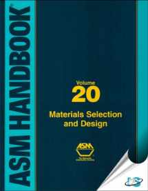 9780871703866-0871703866-ASM Handbook: Materials Selection and Design, Volume XX