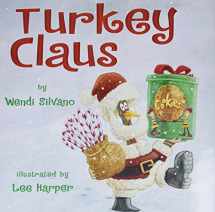 9780761462392-0761462392-Turkey Claus (Turkey Trouble)