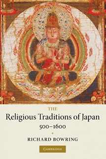 9780521720274-0521720273-The Religious Traditions of Japan 500-1600