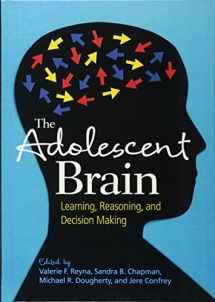 9781433810701-1433810700-The Adolescent Brain: Learning, Reasoning, and Decision Making