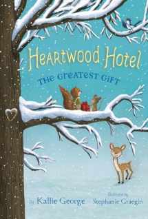 9781484746394-1484746392-The Greatest Gift (Heartwood Hotel, 2)