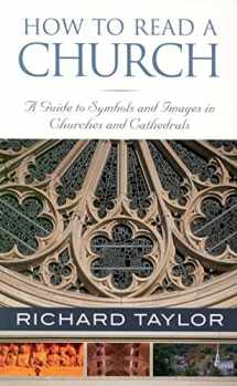 9781587680304-1587680300-How to Read a Church: A Guide to Symbols and Images in Churches and Cathedrals