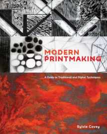 9781607747598-1607747596-Modern Printmaking: A Guide to Traditional and Digital Techniques