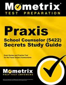 9781516721221-1516721225-Praxis School Counselor (5422) Secrets Study Guide: Exam Review and Practice Test for the Praxis Subject Assessments
