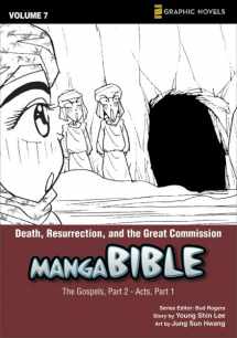 9780310712930-0310712939-Manga Bible, Vol. 7: Death, Resurrection, and the Great Commission (The Gospel, Part 2; Acts, Part 1)