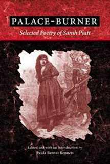 9780252072819-0252072812-Palace-Burner: The Selected Poetry of Sarah Piatt (American Poetry Recovery Series)