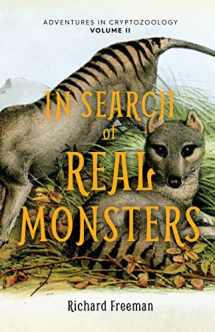 9781642507508-1642507504-In Search of Real Monsters: Adventures in Cryptozoology Volume 2 (Mythical animals, Legendary cryptids, Norse creatures)